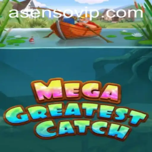 MegaGreatestCatch: The Ultimate Asenso Adventure